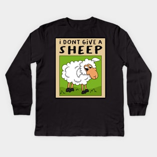 I dont give a Sheep! Kids Long Sleeve T-Shirt